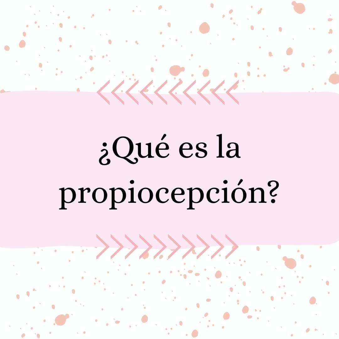 ¿QUÉ ES LA PROPIOCEPCIÓN? ¿QUÉ ES LA PROPIOCEPCIÓN?